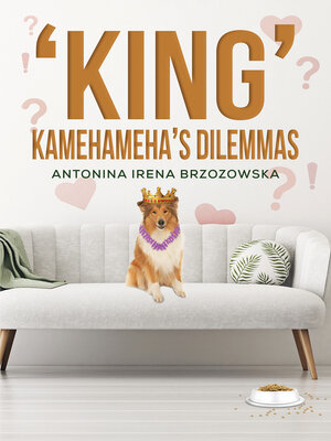 cover image of 'King' Kamehameha's Dilemmas
